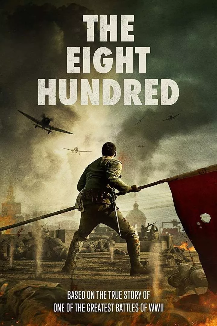 The Eight Hundred (2020) – Chinese Movie